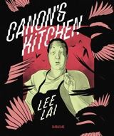 Canon's kitchen - Lee Lai