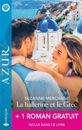 La ballerine et le Grec - Suzanne Merchant