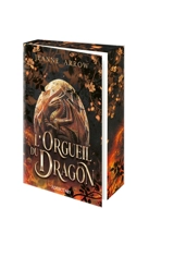 L'orgueil du dragon - Jeanne Arrow