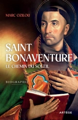 Saint Bonaventure : le chemin du soleil - Marc Ozilou