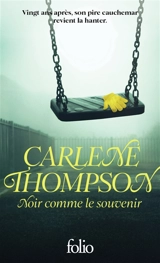 Noir comme le souvenir - Carlene Thompson