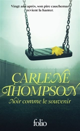 Noir comme le souvenir - Carlene Thompson