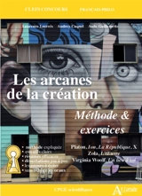 Les arcanes de la République : méthode & exercices : Platon, Ion, La République, X ; Zola, L'oeuvre ; Virginia Woolf, Un lieu à soi - Laurence Lacroix