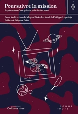 Poursuivre la mission : Explorations d'une galaxie près de chez nous