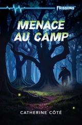 Menace au camp - Catherine Côté