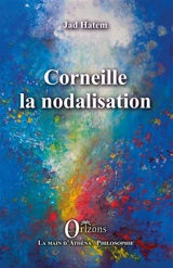 Corneille la nodalisation - Jad Hatem