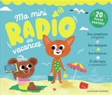 Ma mini radio des vacances : 20 puces sonores - Marie Leghima