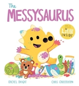 The Messysaurus - Rachel Bright