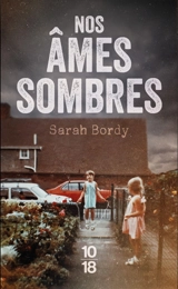 Nos âmes sombres - Sarah Bordy