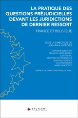 La pratique des questions préjudicielles devant les juridictions de dernier ressort : France et Belgique