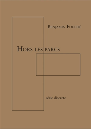 Hors les parcs - Benjamin Fouché