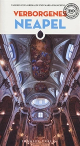 Verborgenes Neapel - Valerio Ceva Grimaldi