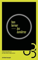 Les lumières - Ben Lerner