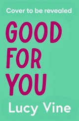 Good For You - Lucy Vine