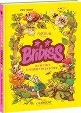 Bribiss. Vol. 1. Les petites sorcières de la forêt - Katja Centomo