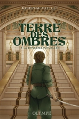Terre des Ombres. Vol. 3. La dynastie Puyvallée - Josépha Juillet