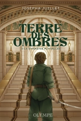 Terre des Ombres. Vol. 3. La dynastie Puyvallée - Josépha Juillet