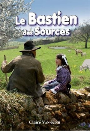 Le Bastien des sources - Claire Van-Kinh