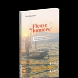 Fleuve de lumière : biographie de James O. Fraser, missionnaire en Chine - Eileen Crossman