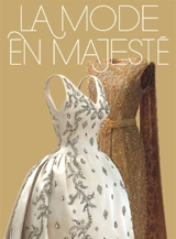 La mode en majesté : haute couture et tradition à la cour de Thaïlande : exposition, Paris, Bibliothèque des arts décoratifs, du 13 mai au 1er novembre 2026