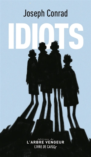 Les idiots - Joseph Conrad