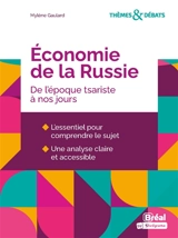 Economie de la Russie : de l'époque tsariste à nos jours - Mylène Gaulard