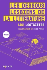 Les dessous lesbiens de la littérature - Lou Lootgieter