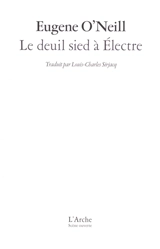 Le deuil sied à Electre - Eugene O'Neill