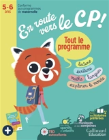 En route vers le CP ! Tout le programme, 5-6 ans : lecture, écriture, maths, langues, explorer le monde : conforme aux programmes de maternelle - Marion Escande