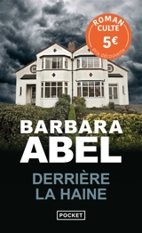 Derrière la haine - Barbara Abel
