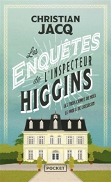 Les enquêtes de l'inspecteur Higgins. Tomes 3 et 4 - Christian Jacq