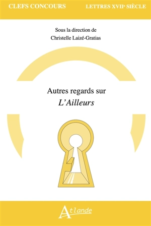 L'ailleurs : éclairages thématiques