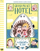 Grand Palace hôtel. Les gencives de la mer - Sandrine Bonini