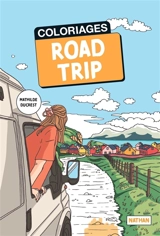Carnet de voyage coloriages : road trip - Anne Decelle