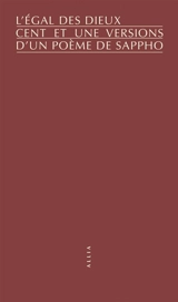 L'égal des dieux : cent versions d'un poème de Sappho - Sappho