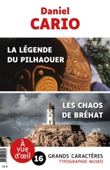 La légende du pilhaouer. Les chaos de Bréhat - Daniel Cario