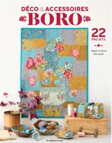 Déco & accessoires boro : 22 projets - Marie-France Bocquet