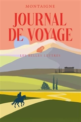 Journal de voyage - Michel de Montaigne