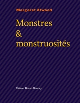 Monstres & monstruosités - Margaret Atwood