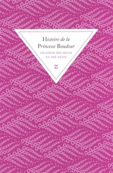 Histoire de la princesse Boudour : un conte des Mille et une nuits