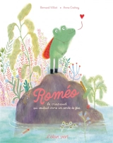 Roméo : le crapaud qui voulait vivre dans un conte de fées - Bernard Villot