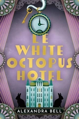 Le White Octopus Hotel - Alex Bell