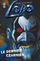 Lobo. Vol. 1. Le dernier Czarnien - Alan Grant
