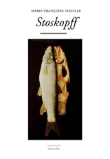 Stoskopff - Marie-Françoise Vieuille