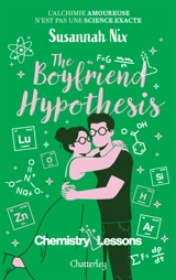 Chemistry lessons. Vol. 3. The boyfriend hypothesis - Susannah Nix