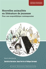 Nouvelles animalités en littérature en jeunesse : pour une zooét(h)ique contemporaine
