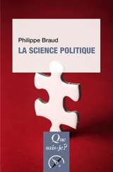 La science politique - Philippe Braud