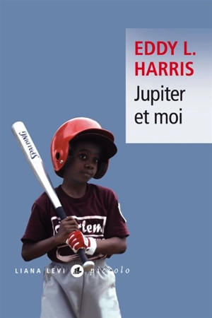 Jupiter et moi - Eddy L. Harris