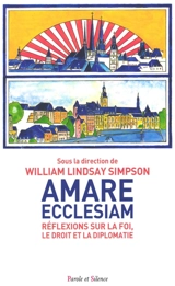 Amare ecclesiam : réflexions sur la foi, le droit et la diplomatie