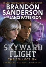 Skyward Flight : The Collection: Sunreach, ReDawn, Evershore : The Skyward Flight - Brandon Sanderson